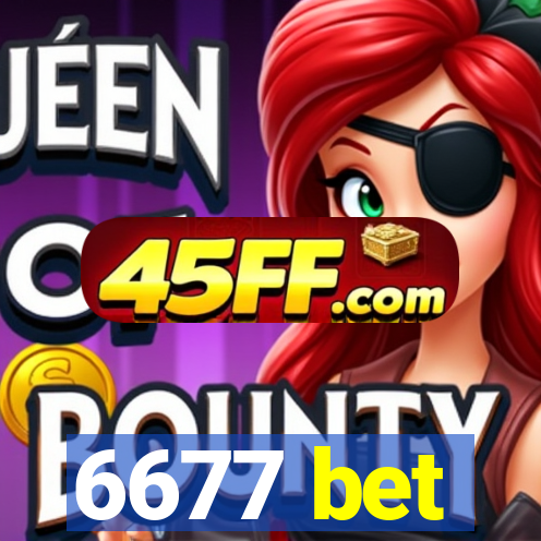 6677 bet
